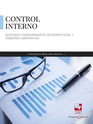 cover image of Control interno, auditoría y aseguramiento, revisoría fiscal y gobierno corporativo
